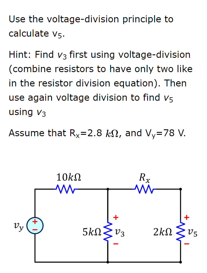 Solved Use the voltage-division principle to calculate V5. | Chegg.com