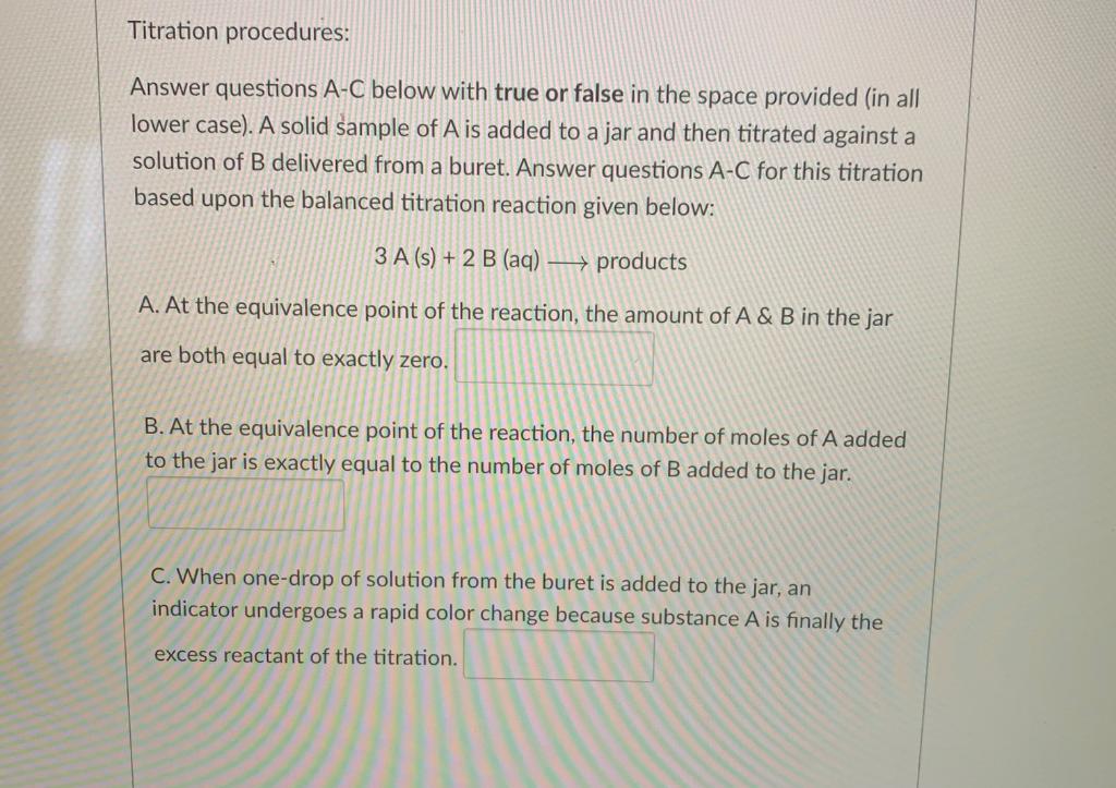 Solved Titration procedures: Answer questions A-C below with | Chegg.com
