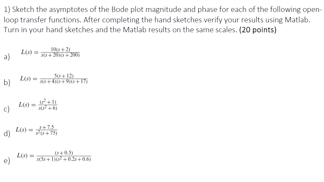 Solved Bolum 35 Part Sketch The Asymptotes Of The Bode Or Cheggcom