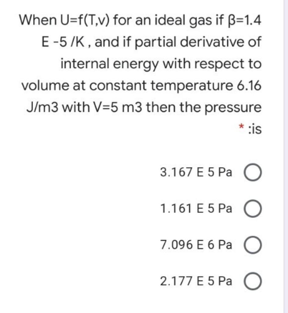 Solved When U F T V For An Ideal Gas If Ss 1 4 E 5 K And If Chegg Com