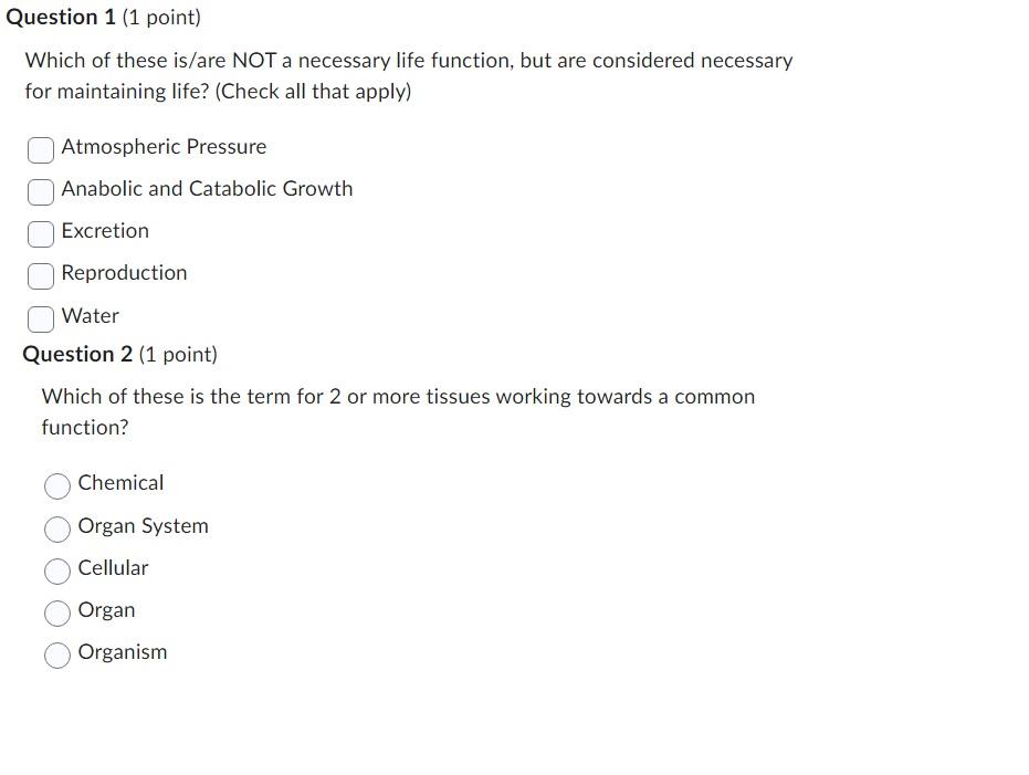 Solved Which of these is/are NOT a necessary life function, | Chegg.com