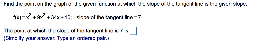 Solved Find the point on the graph of the given function at | Chegg.com