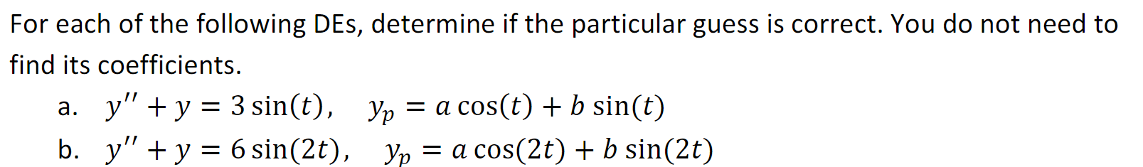 Solved For each of the following DEs, determine if the | Chegg.com