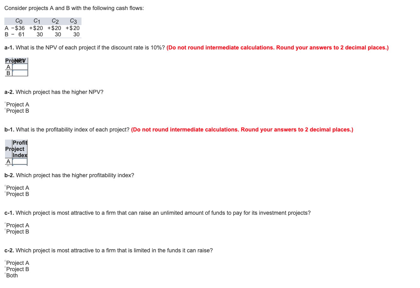 Solved Consider projects A and B with the following cash | Chegg.com