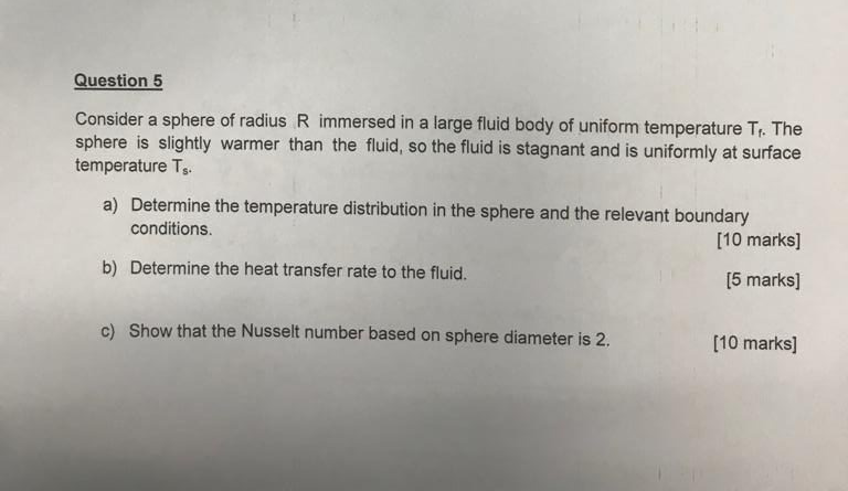 Solved Question5 phere of radius R immersed in a large fluid | Chegg.com