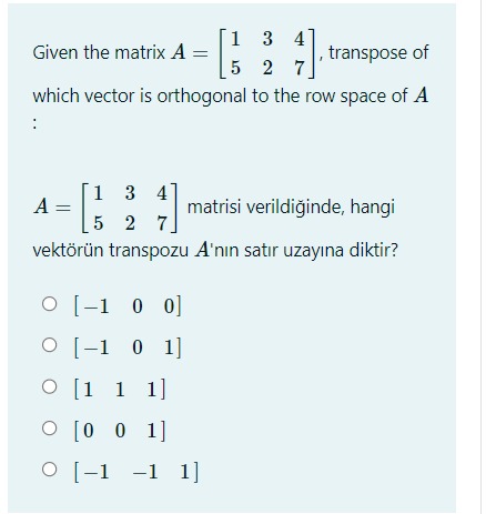 Given the matrix A=[153247], transpose of which | Chegg.com