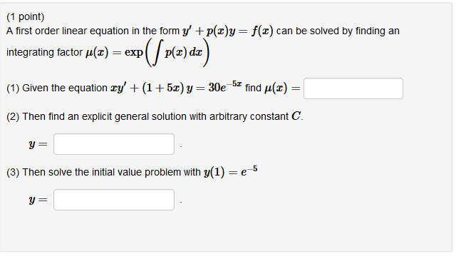 Solved (1 point) A first order linear equation in the form | Chegg.com