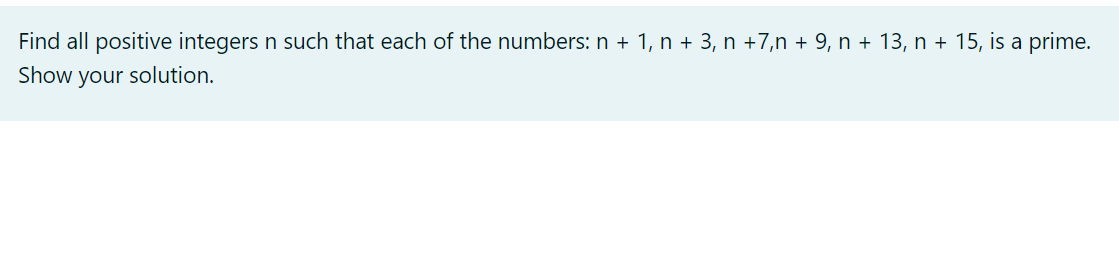 Solved Find all positive integers n such that each of the | Chegg.com