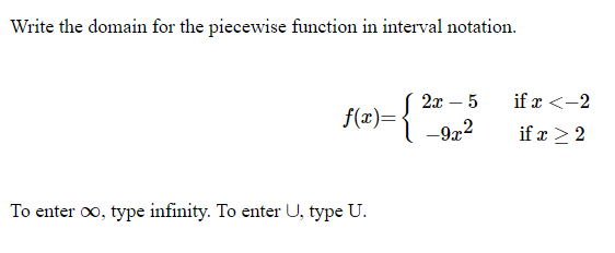 Solved Write the domain for the piecewise function in | Chegg.com