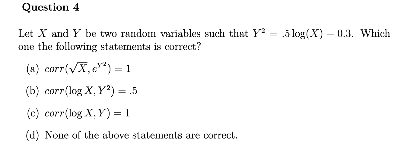 Solved Question 4 Let X and Y be two random variables such | Chegg.com