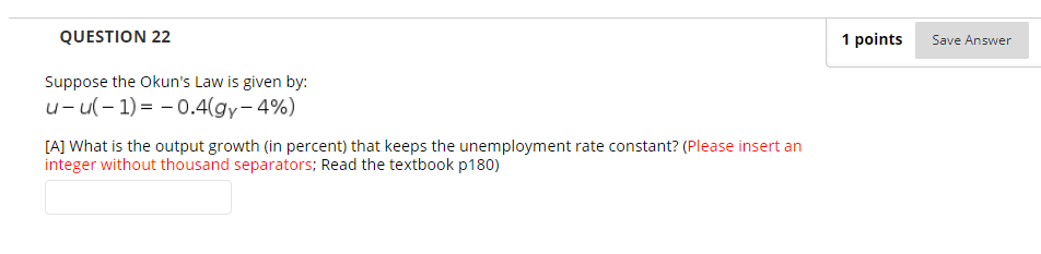 Solved QUESTION 22 1 points Save Answer Suppose the Okun's | Chegg.com