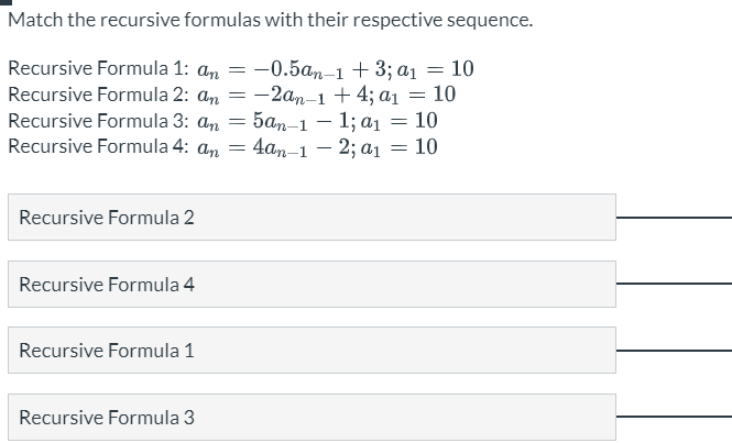 Solved Match the recursive formulas with their respective | Chegg.com