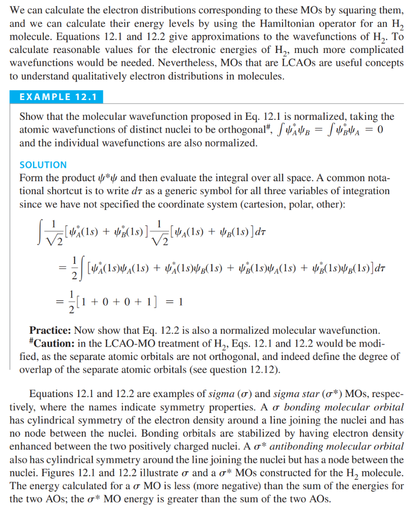 We can calculate the electron distributions corresponding to these MOs by squaring them, and we can calculate their energy le