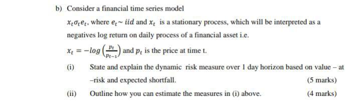 b) Consider a financial time series model xtσtet, | Chegg.com
