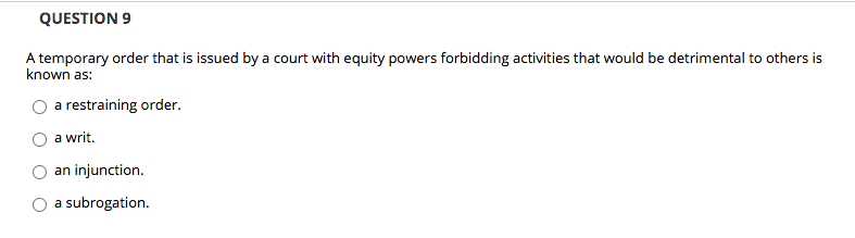 Solved QUESTION 9 A temporary order that is issued by a | Chegg.com