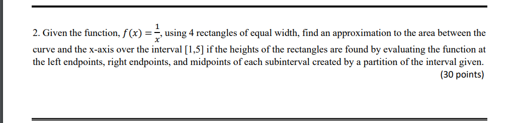 solved * the rectangular function is often defined ... Solved 2. Given the function, f(x) = using 4 rectangles of | Chegg.com