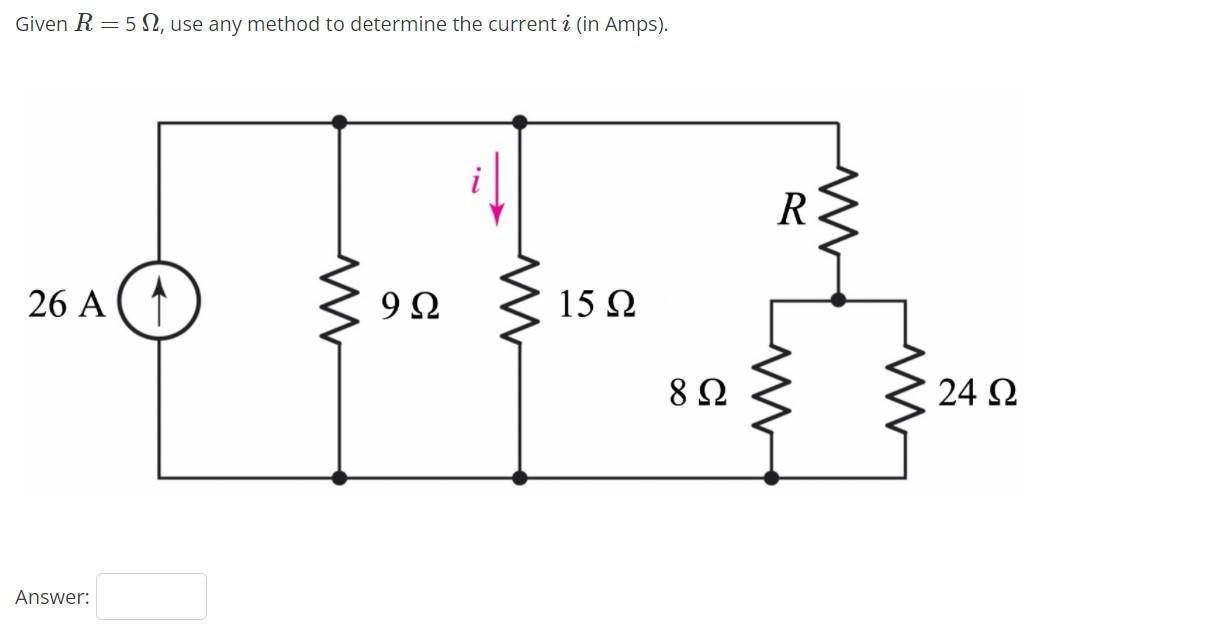 Solved Given R=512, use any method to determine the current | Chegg.com