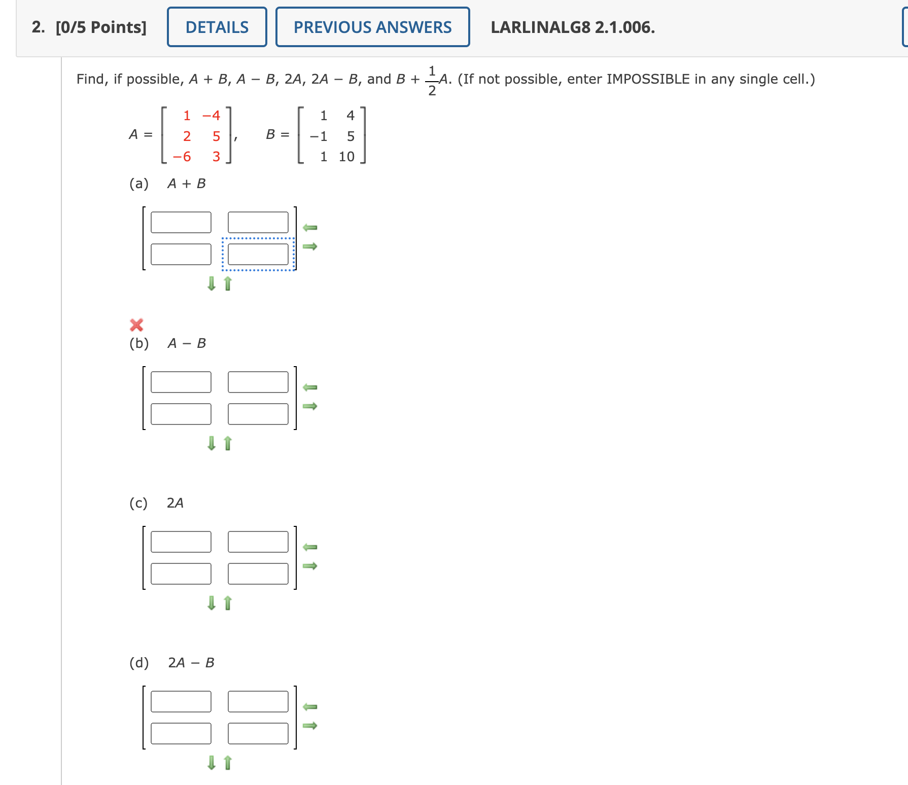 Solved Find, If Possible, A+B,A-B,2A,2A-B, ﻿and B+12A. (If | Chegg.com