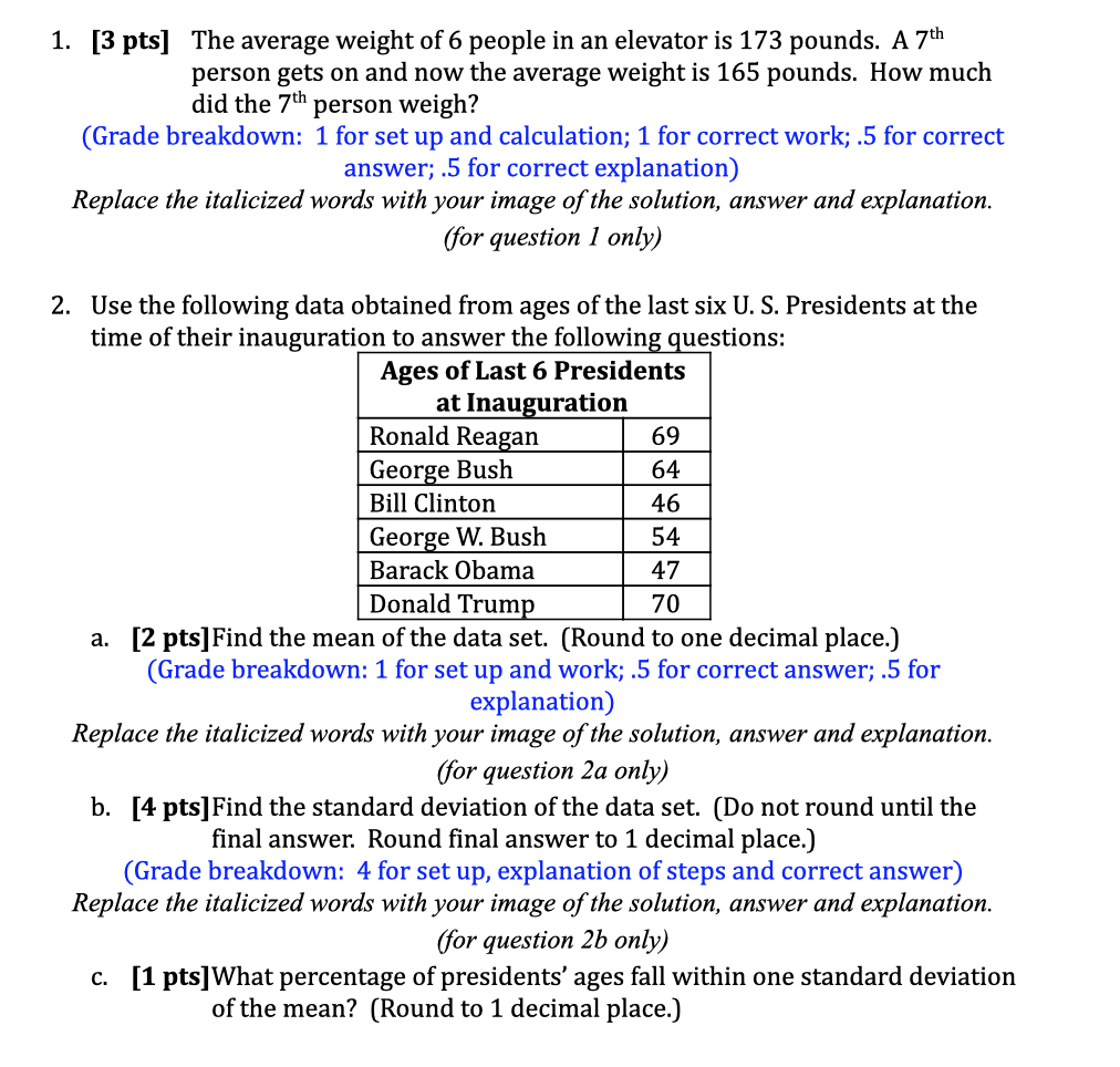 Solved 1. [3 pts] The average weight of 6 people in an