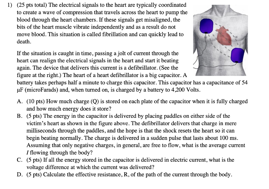 Solved 1) (25 pts total) The electrical signals to the heart