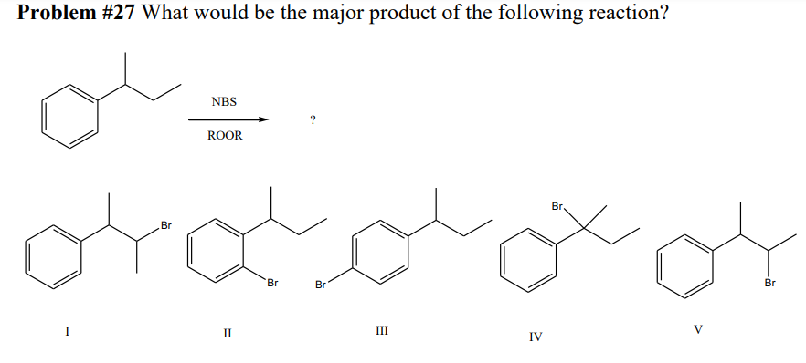 Solved Problem #27 What would be the major product of the | Chegg.com