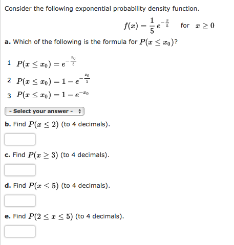 Solved Consider the following exponential probability | Chegg.com