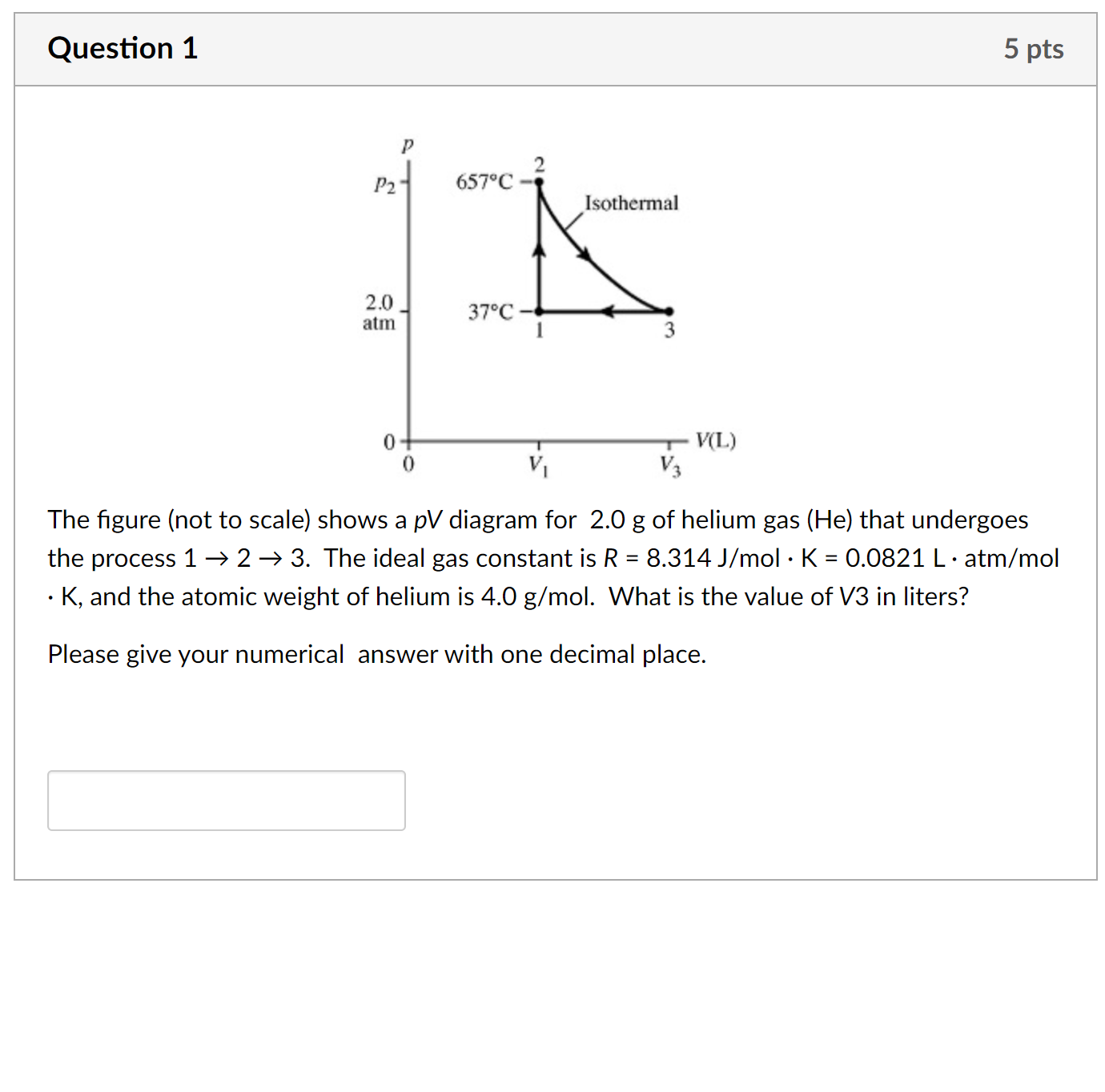 Solved Question 1 5 Pts P P2 657 C Isothermal 2 0 Atm 37 Chegg Com