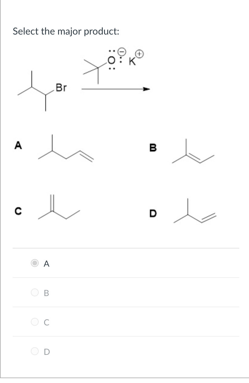 Solved Select The Major Product: A B C D A B C D | Chegg.com