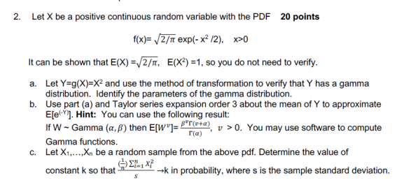 Solved 2. Let X be a positive continuous random variable | Chegg.com