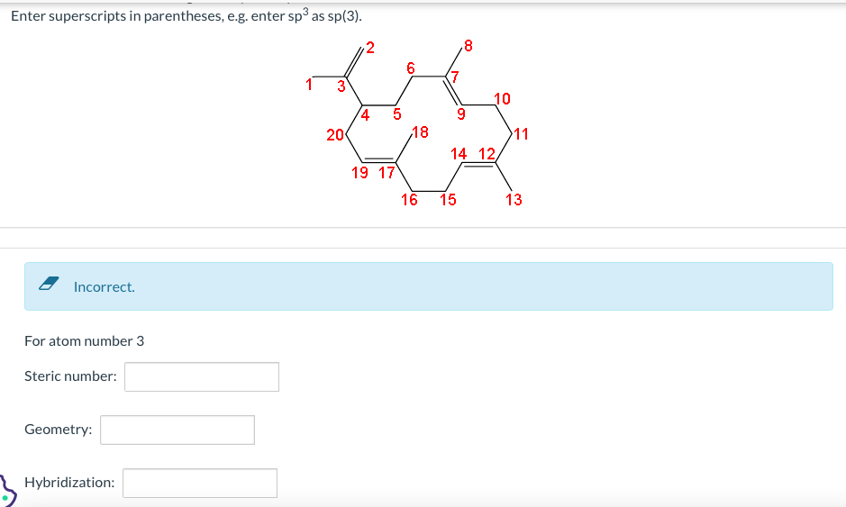 Solved Enter superscripts in parentheses, e.g. enter sp3 as | Chegg.com