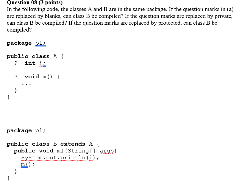 Solved Question 08 (3 points) In the following code, the | Chegg.com