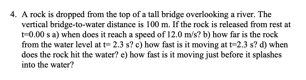 Solved 4. A Rock Is Dropped From The Top Of A Tall Bridge | Chegg.com