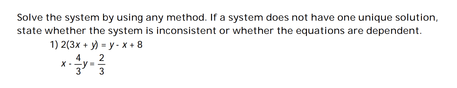 Solved Solve the system by using any method. If a system | Chegg.com