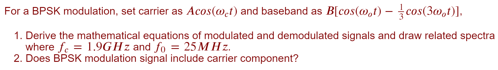 Solved For a BPSK modulation, set carrier as Acos(@ct) and | Chegg.com