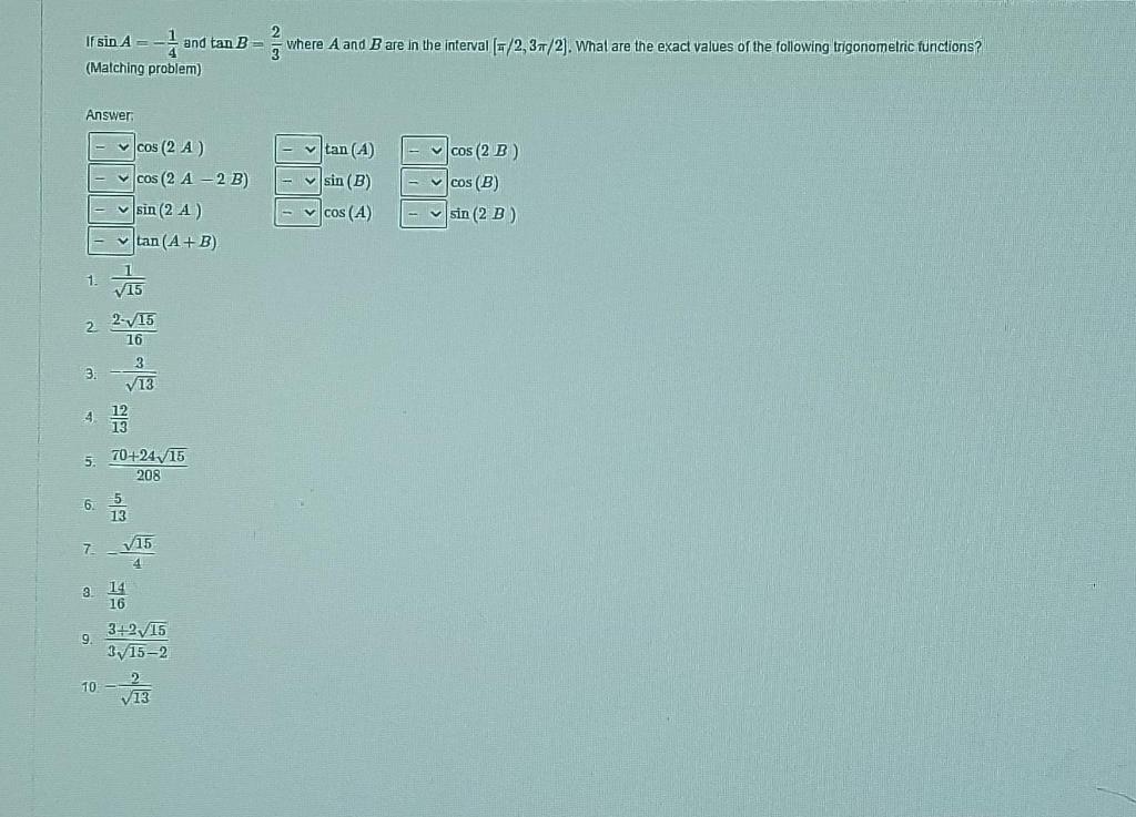 Solved If Sin A = And Tan B (Matching Problem) Where A And B | Chegg.com