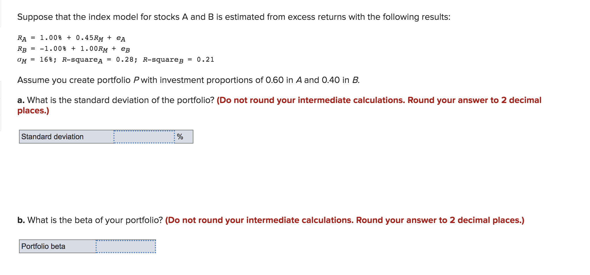 Solved Suppose That The Index Model For Stocks A And B Is | Chegg.com