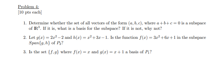 Solved Problem 4: [10 pts each] 1. Determine whether the set | Chegg.com