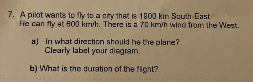 Solved 7. A Pilot Wants To Fly To A City That Is 1900 Km | Chegg.com