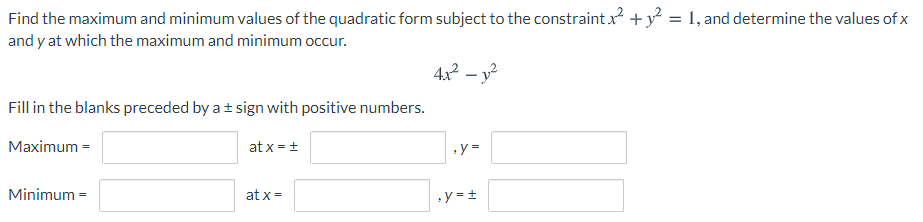 Solved Find The Maximum And Minimum Values Of The Quadratic | Chegg.com