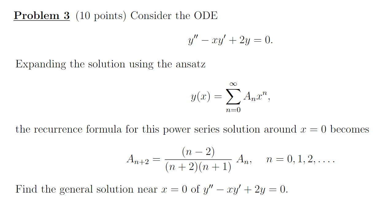 Problem 3 10 Points Consider The Ode Y Xy 2y Chegg Com