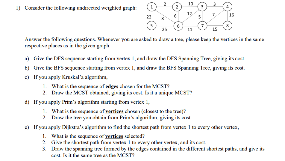 Solved N 10 3 1) Consider the following undirected weighted | Chegg.com