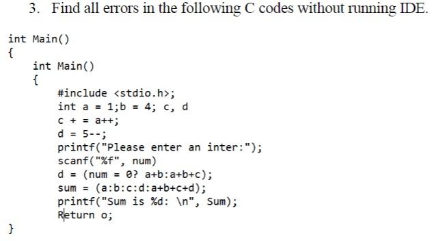 Solved 3. Find all errors in the following C codes without | Chegg.com