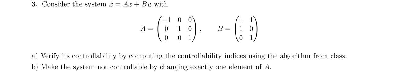 Solved Consider The System Verify Its Controllability By Chegg