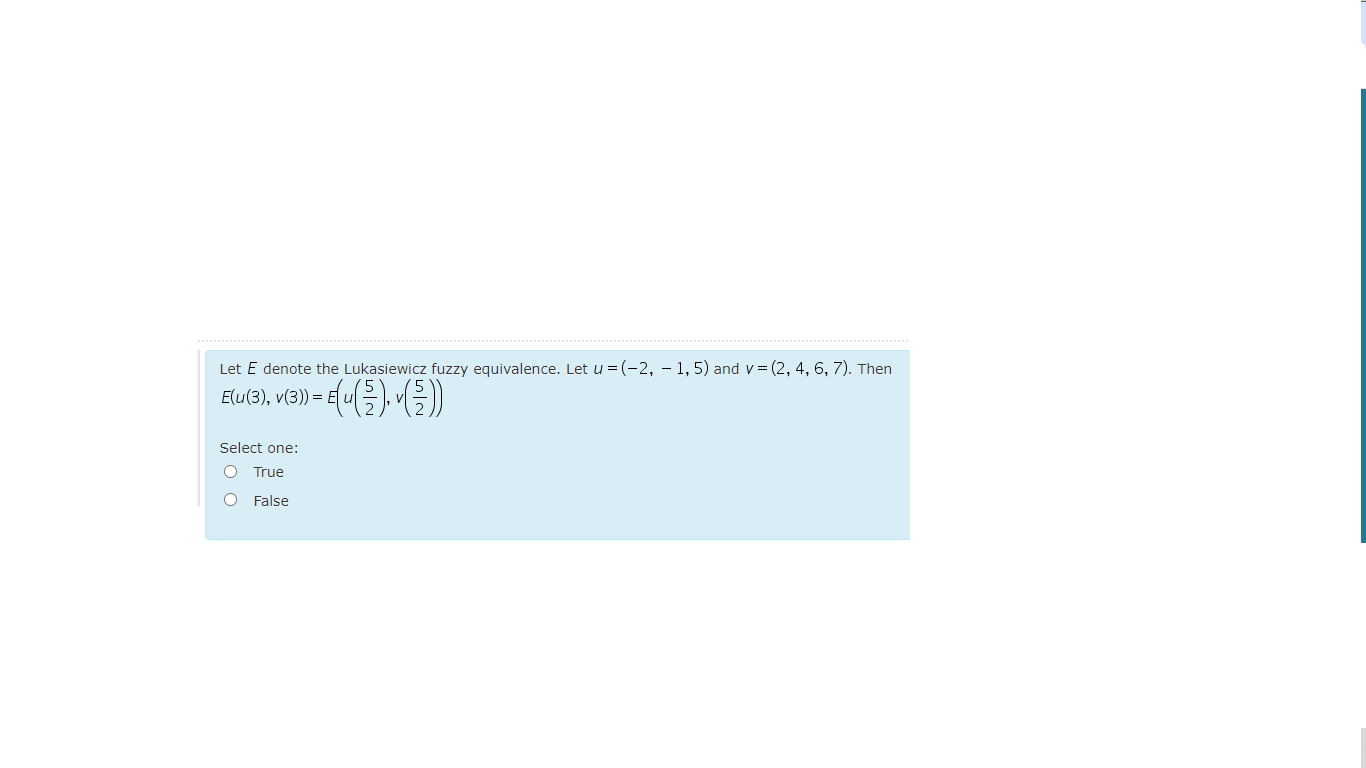 Solved Let E ﻿denote The Lukasiewicz Fuzzy Equivalence. Let | Chegg.com