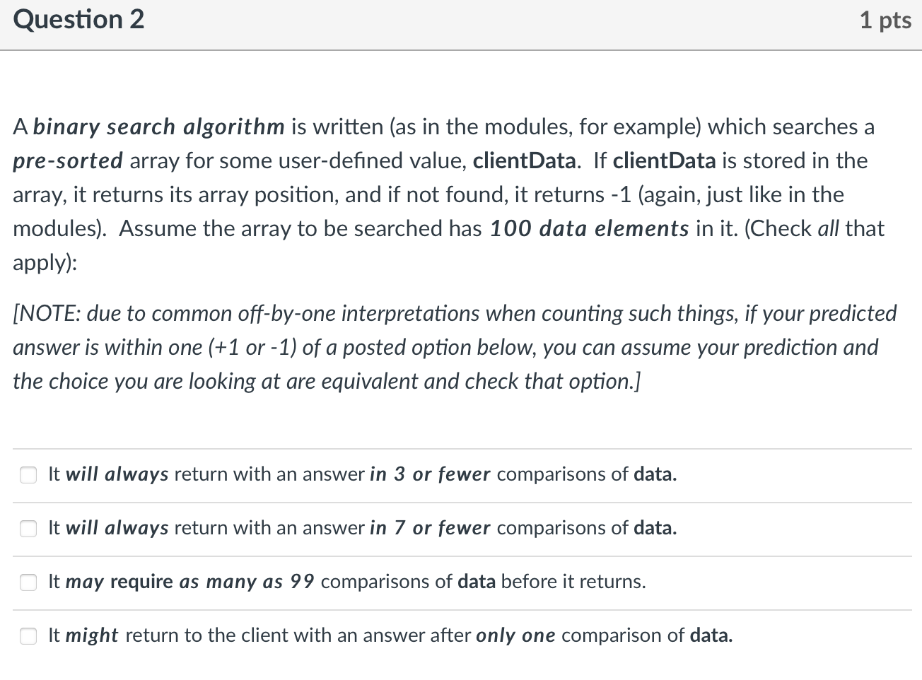 Solved Question 2 1 Pts A Binary Search Algorithm Is Written Chegg
