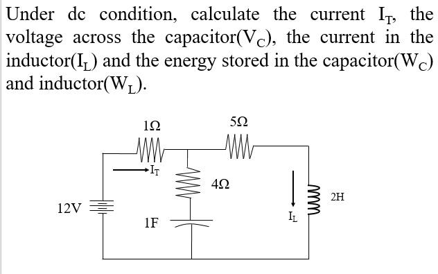 Solved Under dc condition, calculate the current IT, the | Chegg.com