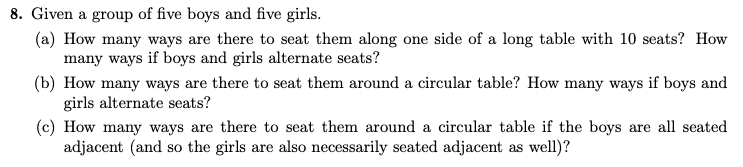 Solved 8. Given A Group Of Five Boys And Five Girls. (a) How | Chegg.com