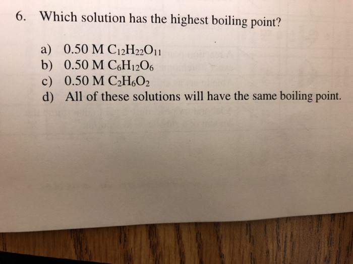 Which Solution Will Have The Highest Boiling Point