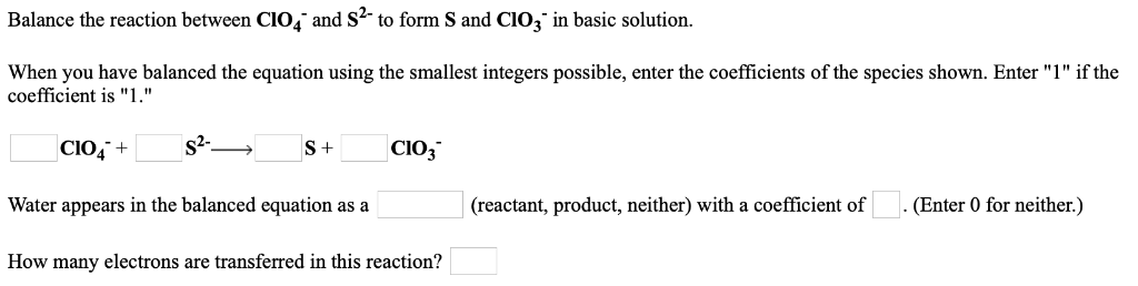 Solved Balance the reaction between CIo, and s to form S and | Chegg.com