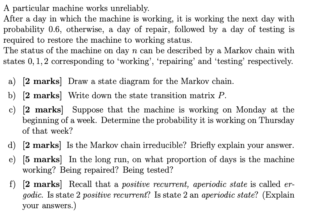 Solved A particular machine works unreliably. After a day in | Chegg.com